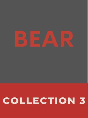 cover image of Bear, Collection 3